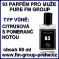 93 FM Group PURE Pánský parfém