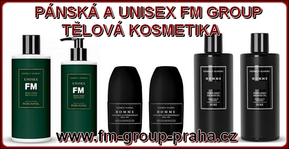 PÁNSKÁ A UNISEX TĚLOVÁ KOSMETIKA FM GROUP